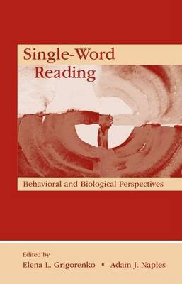 Book cover for Single-Word Reading: Behavioral and Biological Perspectives