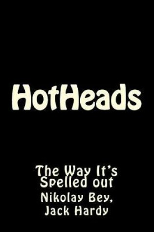 Cover of HotHeads