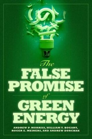 Cover of The False Promise of Green Energy