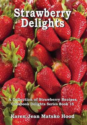 Book cover for Strawberry Delights Cookbook