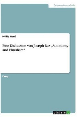 Cover of Eine Diskussion von Joseph Raz "Autonomy and Pluralism