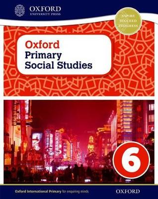 Book cover for Oxford Primary Social Studies Student Book 6