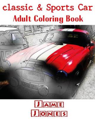 Book cover for Classic & Sports Car: Adult Coloring Book, Volume 4