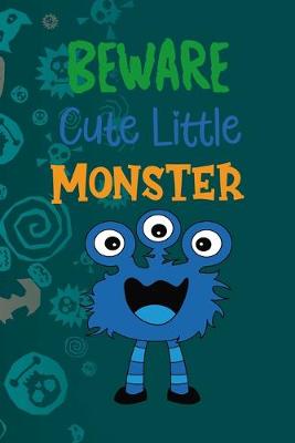 Book cover for Beware Cute Little Monster