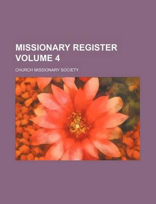 Book cover for Missionary Register Volume 4