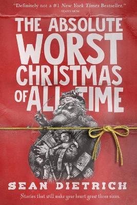 Book cover for The Absolute Worst Christmas of All Time