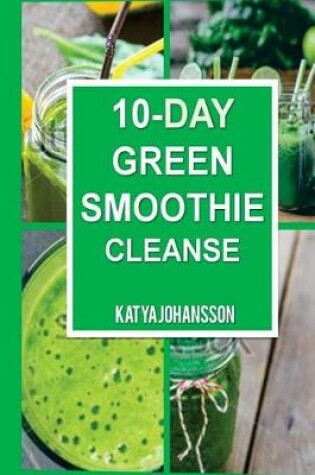 Cover of 10 Day Green Smoothie Cleanse