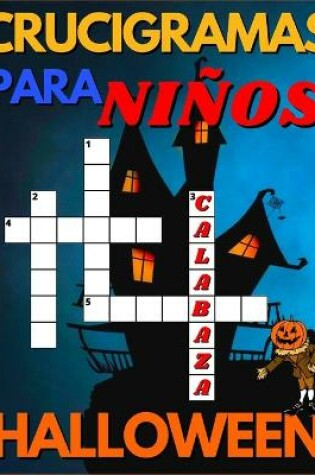 Cover of Crucigramas Para Niños De Halloween