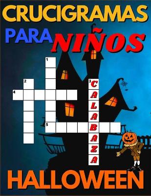 Book cover for Crucigramas Para Niños De Halloween