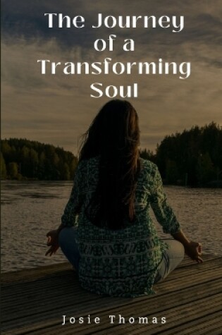 Cover of The Journey of a Transforming Soul