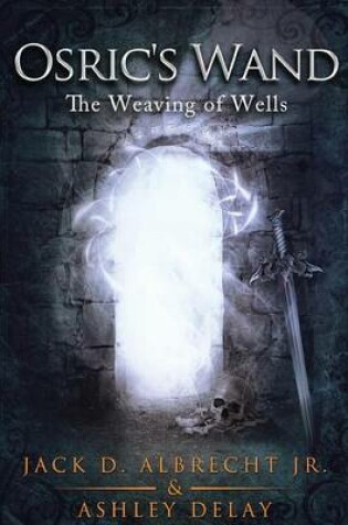 Cover of The Weaving of Wells
