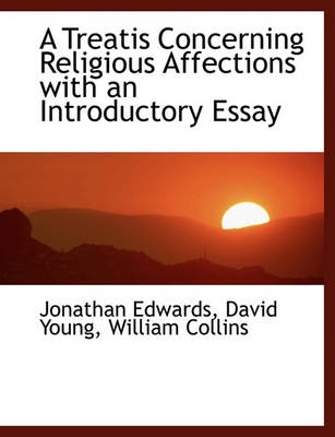 Book cover for A Treatis Concerning Religious Affections with an Introductory Essay