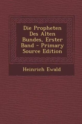 Cover of Die Propheten Des Alten Bundes, Erster Band