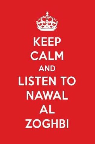 Cover of Keep Calm and Listen to Nawal Al Zoghbi