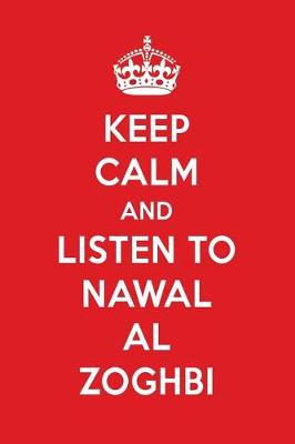 Book cover for Keep Calm and Listen to Nawal Al Zoghbi