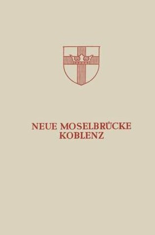 Cover of Neue Moselbrucke Koblenz