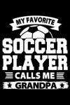 Book cover for My Favorite Soccer Player Calls Me Grandpa