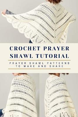 Book cover for Crochet Prayer Shawl Tutorial