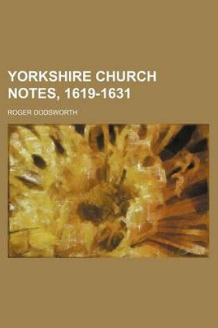 Cover of Yorkshire Church Notes, 1619-1631