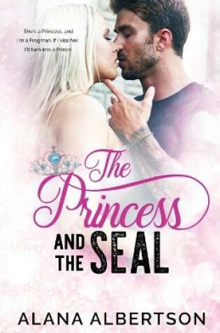 Cover of The Princess and The SEAL