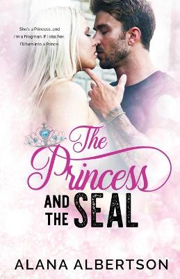 Cover of The Princess and The SEAL