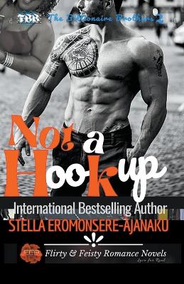 Book cover for Not a Hookup A BWWM Sweet & Steamy Romance
