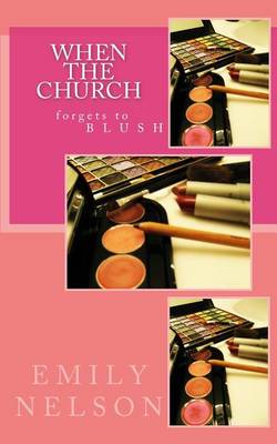 Book cover for When the Church Forgets to Blush