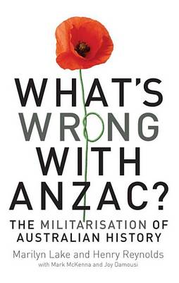 Book cover for What's Wrong with Anzac?