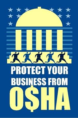 Book cover for Protect Your Business from OSHA