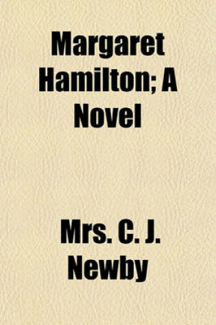 Cover of Margaret Hamilton (Volume 1); A Novel