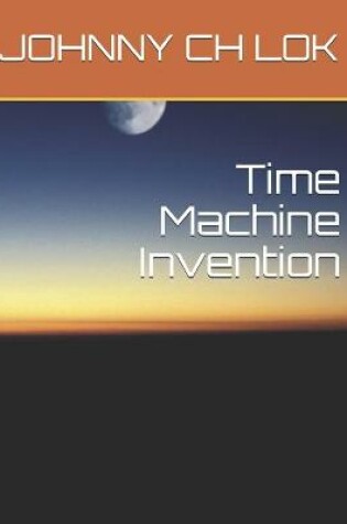 Cover of Time Machine Invention