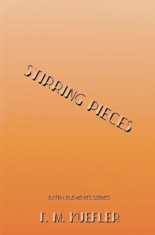 Cover of Stirring Pieces