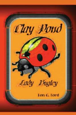Book cover for Clay Pond - Lady Bugley