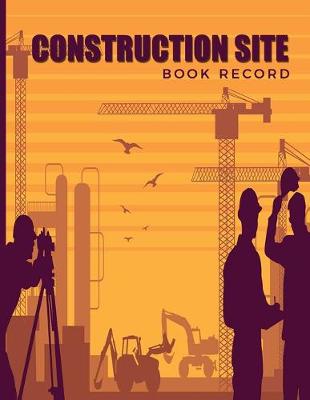 Book cover for Construction Site Book Record