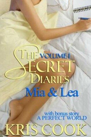 Cover of The Secret Diaries, Volume 1 MIA and Lea