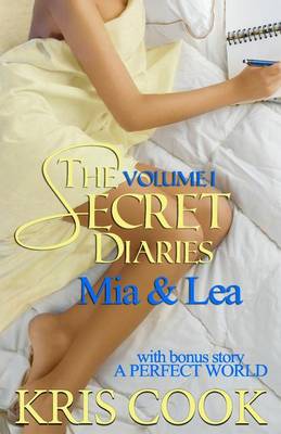 Book cover for The Secret Diaries, Volume 1 MIA and Lea