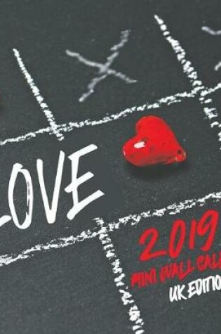 Cover of Love 2019 Mini Wall Calendar (UK Edition)