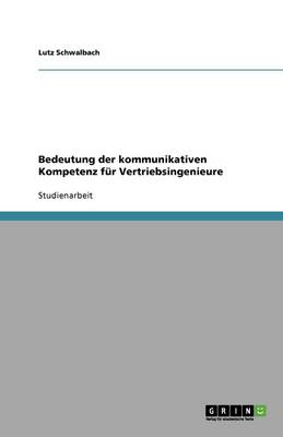 Book cover for Bedeutung Der Kommunikativen Kompetenz F r Vertriebsingenieure