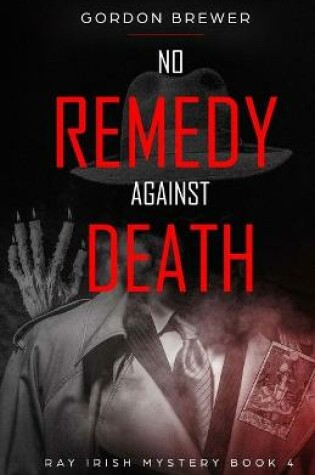 Cover of No Remedy Against Death