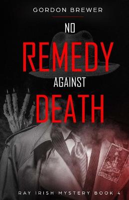 Book cover for No Remedy Against Death