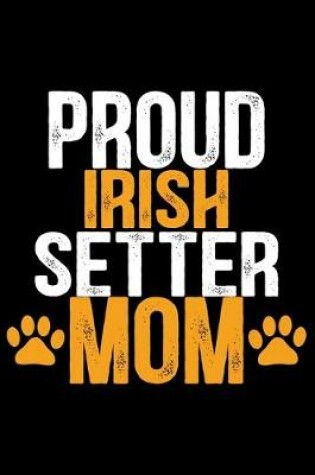 Cover of Proud Irish Setter Mom