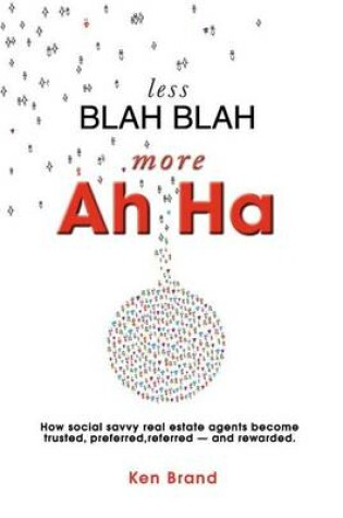 Cover of Less Blah Blah More Ah Ha