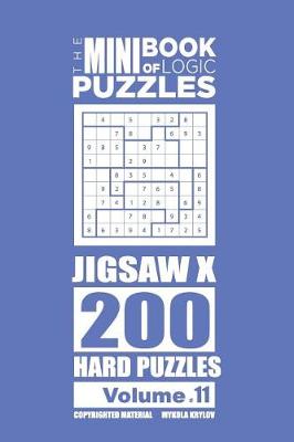 Book cover for The Mini Book of Logic Puzzles - Jigsaw X 200 Hard (Volume 11)