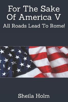 Book cover for For The Sake Of America V