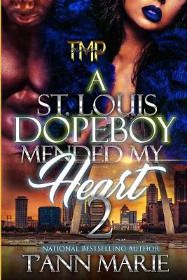 Book cover for A St. Louis Dopeboy Mended My Heart 2