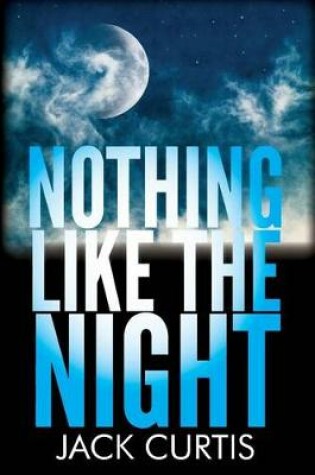 Cover of Nothing Like the Night