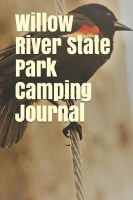 Book cover for Willow River State Park Camping Journal