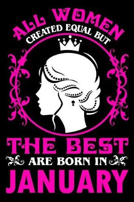 Book cover for All women created equal but The best are born in January