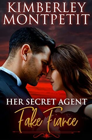 Her Secret Agent Fake Fiance