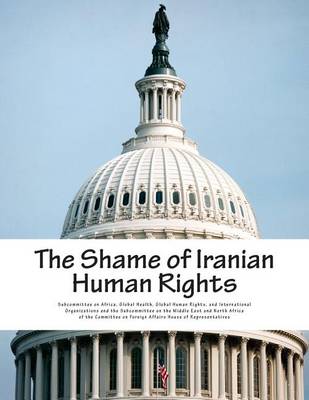 Book cover for The Shame of Iranian Human Rights